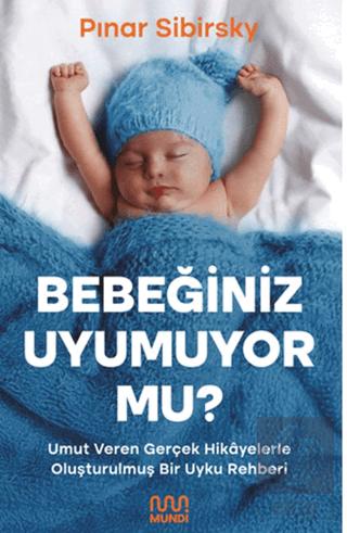 Bebeğiniz Uyumuyor Mu