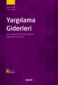 Yargılama Giderleri Harç Vekalet Ücreti Diğer Yargılama Giderleri ile Adli Yardım