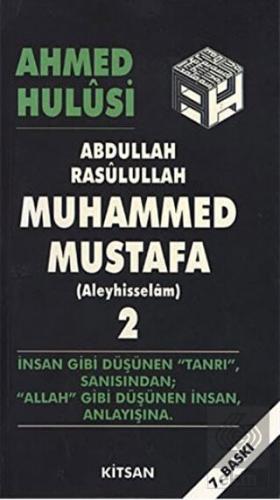 Abdullah Rasulullah Muhammed Mustafa Aleyhisselam Cilt 2