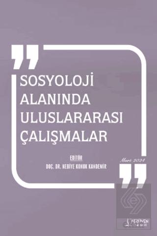 Sosyoloji Alanında Uluslararası Çalışmalar Mart 2024