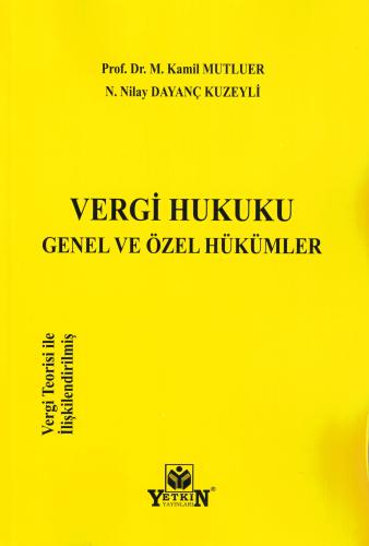 Vergi Hukuku Genel ve Özel Hükümler