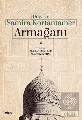 Doç Dr Samira Kortantamer Armağanı