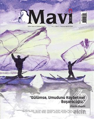 Mavi Gök Kültür Sanat Edebiyat Dergisi Sayı 2 Temmuz Ağustos 2021