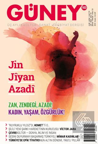 Güney Dergisi Sayı 103 Ocak Şubat Mart 2023