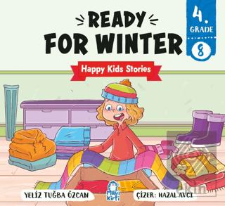 Ready For Winter Happy Kids Stories 4 4 Sınıf İngilizce Hikaye