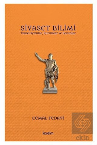 Siyaset Bilimi Temel Konular Kurumlar ve Sorunlar