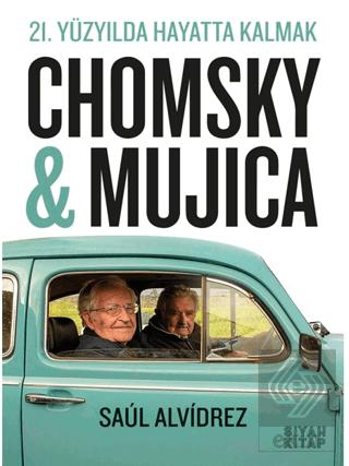 21 Yüzyılda Hayatta Kalmak Chomsky Mujica