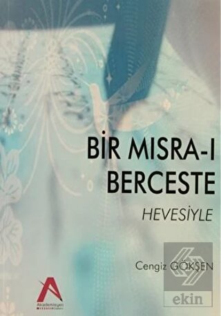 Bir Mısra ı Berceste Hevesiyle