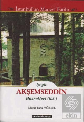 Şeyh Akşemseddin Hazretleri K S