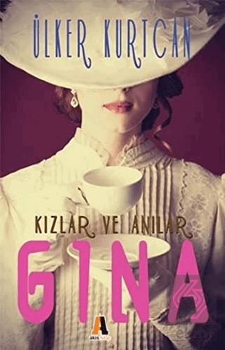 Gına Kızlar ve Anılar