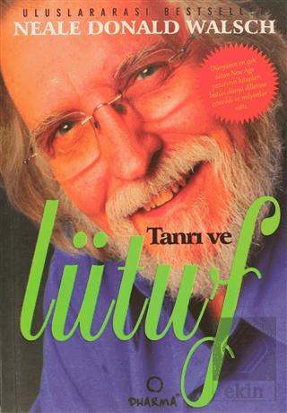 Tanrı ve Lütuf Neale Donald Walsch 67 İndirim