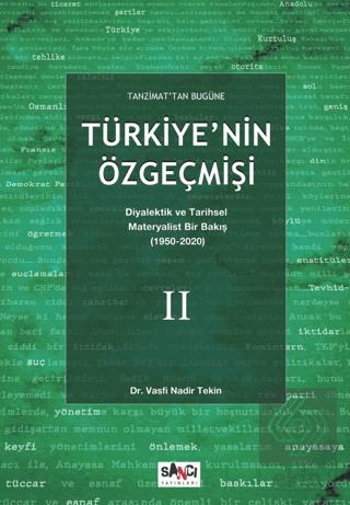 Tanzimat tan Bugu ne Türkiye nin Özgeçmişi Diyalektik ve Tarihsel Materyalist Bir Bakış 1950 2020 2