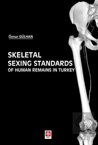 Skeletal Sexing Standards of Human Remains in Turkey