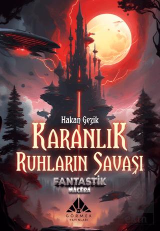 Karanlık Ruhların Savaşı Fantastik Macera