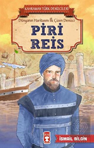 Piri Reis Kahraman Türk Denizcileri