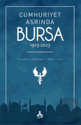 Cumhuriyet Asrında Bursa 1923 2023