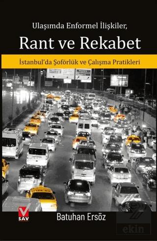 Ulaşımda Enformel İlişkiler Rant ve Rekabet