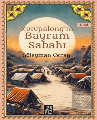 Kutupalong ta Bayram Sabahı