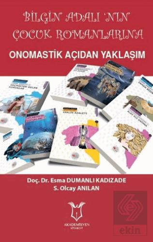 Bilgin Adalı nın Çocuk Romanlarına Onomastik Açıda