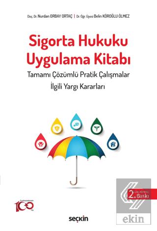 Sigorta Hukuku Uygulama Kitabı