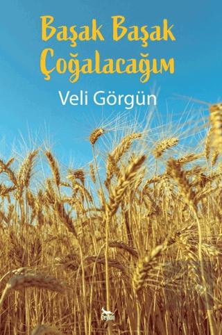 Başak Başak Çoğalacağım