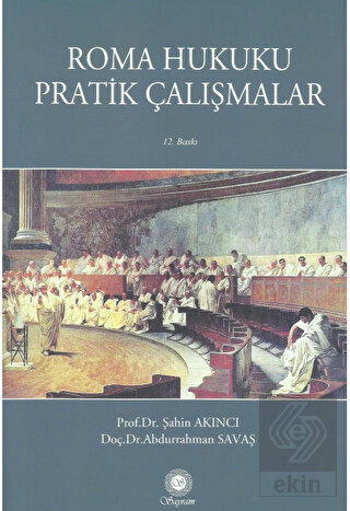 Roma Hukuku Pratik Çalışmalar Abdurrahman Savaş