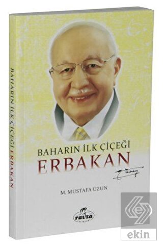 Baharın İlk Çiçeği Erbakan