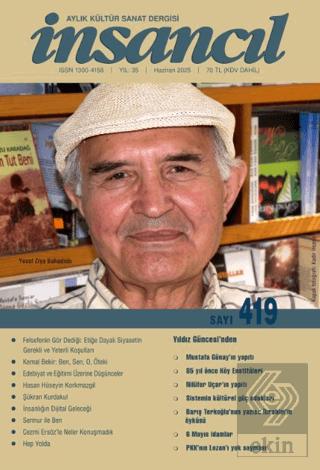 İnsancıl Aylık Kültür ve Sanat Dergisi Sayı 419 Haziran 2025