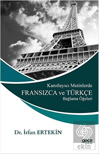 Kanıtlayıcı Metinlerde Fransızca ve Türkçe Bağlama