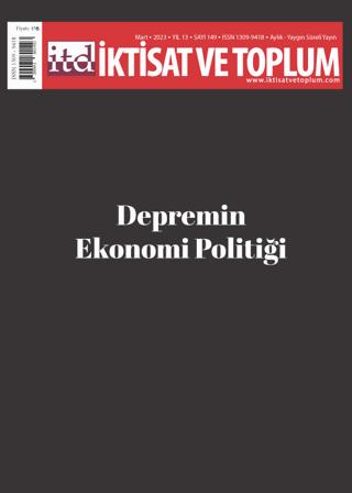İktisat ve Toplum Dergisi 149 Sayı Depremin Ekonomi Politiği