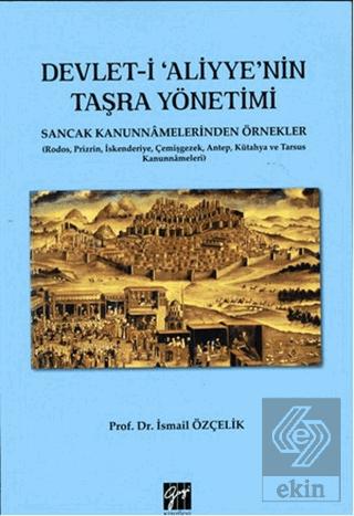 Devlet i Aliyye Yazarlarına Göre Yönetim ve Toplum