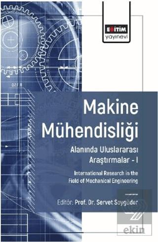 Makine Mühendisliği Alanında Uluslararası Araştırmalar I