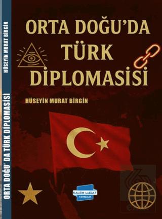 Orta Doğu da Türk Diplomasisi