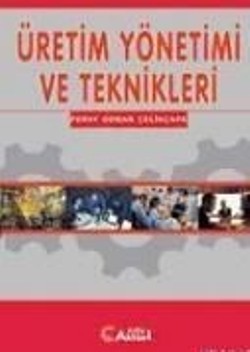 Üretim Yönetimi Ve Teknikleri