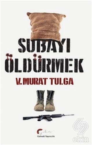 Subayı Öldürmek