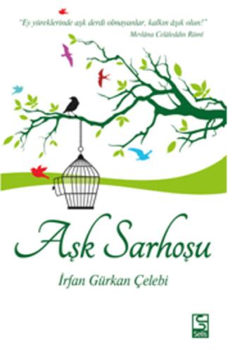 Aşk Sarhoşu İrfan Gürkan Çelebi 78 İndirim