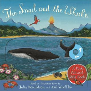 The Snail and the Whale A Push Pull and Slide Book