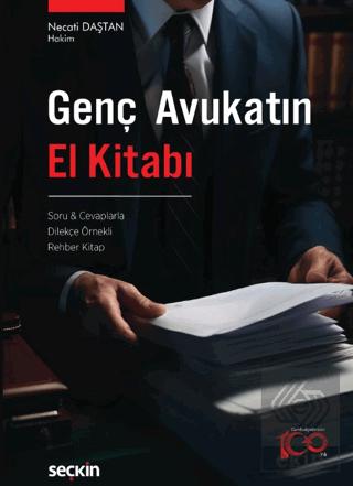 Genç Avukatın El Kitabı Soru Cevaplarla Dilekçe Örnekli Rehber Kitap