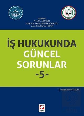 İş Hukukunda Güncel Sorunlar 5