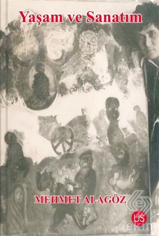 Yaşam ve Sanatım