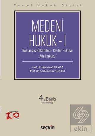 Temel Hukuk DizisiMedeni Hukuk I THD Başlangıç Hükümleri Kişiler Hukuku Aile Hukuku