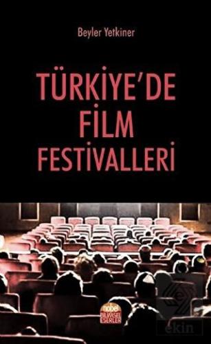 Türkiye de Film Festivalleri