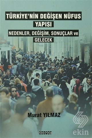 Türkiye nin Değişen Nüfus Yapısı