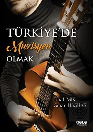 Türkiye de Müzisyen Olmak