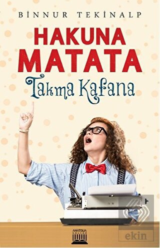 Hakuna Matata Takma Kafana