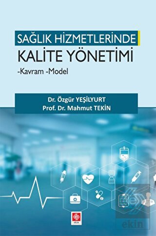 Sağlık Hizmetlerinde Kalite Yönetimi