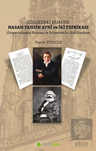 Gölgedeki Duayen Hasan Tahsin Ayni ve İki Tefrikası