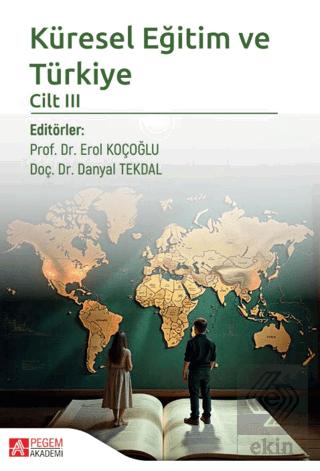 Küresel Eğitim ve Türkiye Cilt III