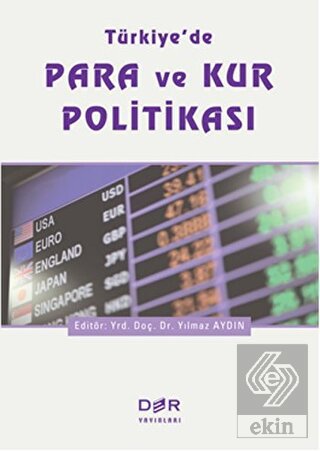 Türkiye de Para ve Kur Politikası