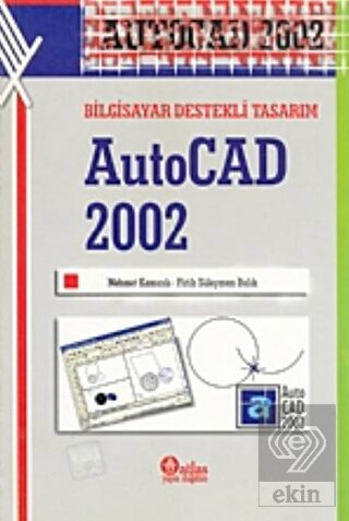 AutoCAD 2002 Bilgisayar Destekli Tasarım
